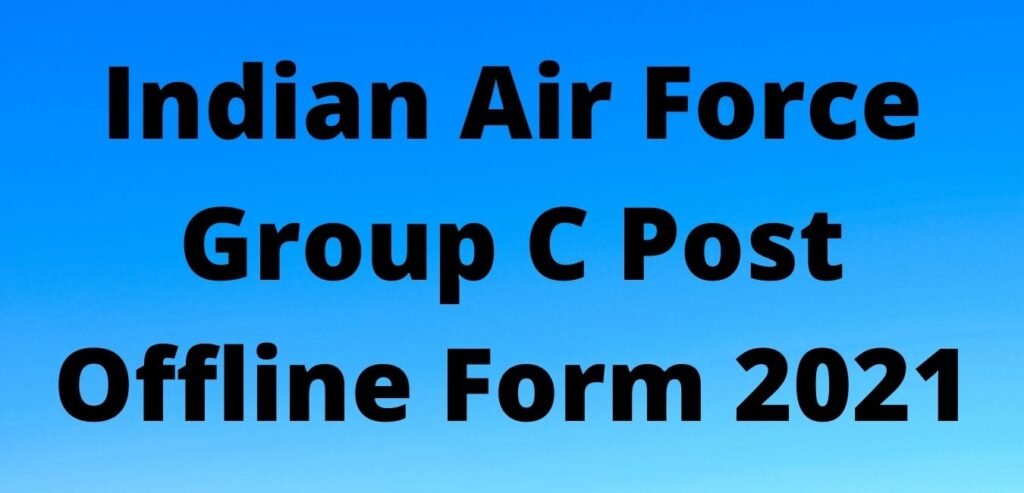 Air Force Group C Post Offline Form 2021