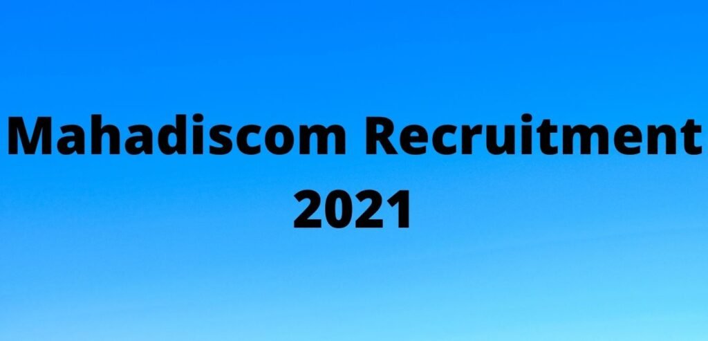 Mahadiscom Recruitment 2021