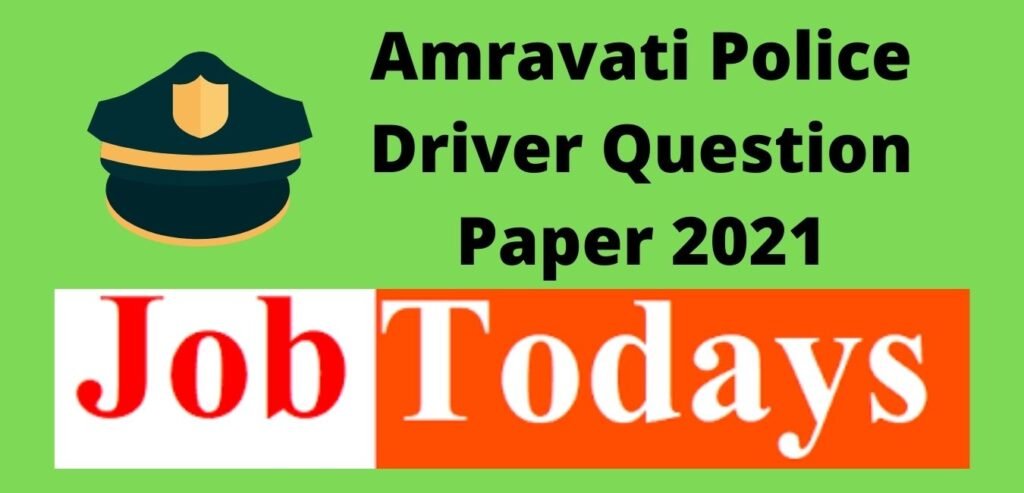 Amravati Police Driver Question Paper 2021