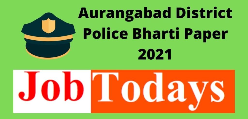 Aurangabad District Police Bharti Paper 2021