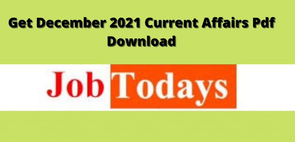 Current Affairs 08 December 2021