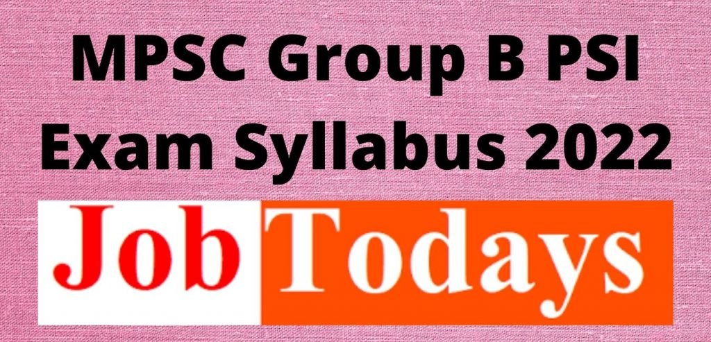 MPSC Group B PSI Exam Syllabus 2022