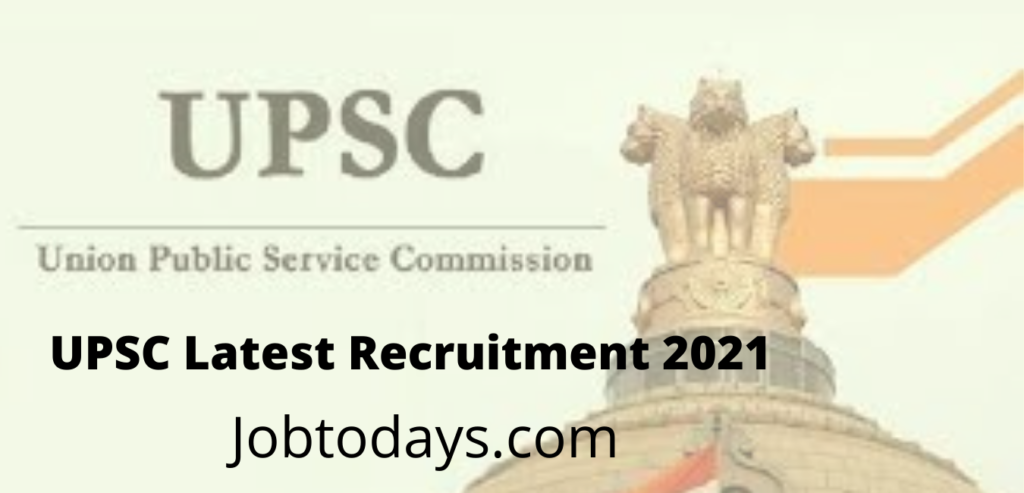 UPSC Latest Recruitment 2021