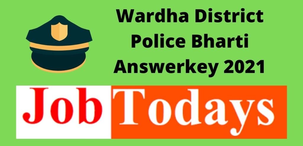 Wardha District Police Bharti Answerkey 2021