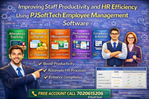 Improving Staff Productivity and HR Efficiency Using PJSoftTech Employee Management Software