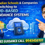 Why Indian Schools and Companies Are Switching to Cloud-Based Attendance Systems