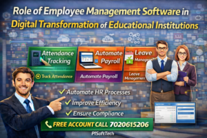 Role of Employee Management Software in Digital Transformation of Educational Institutions
