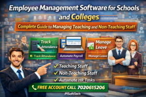 Employee Management Software for Schools and Colleges: Complete Guide to Managing Teaching and Non Teaching Staff
