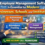 Why Employee Management Software Is Essential for Modern Businesses, Schools, and Institutions