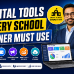 Digital Tools Every School Owner Must Use