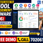 The Ultimate Guide to School Management Software (2026) Features, Benefits & Why PJSoftTech Leads