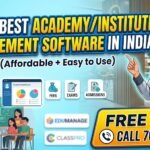 Top 10 Best Academy Institute Management Software in India(Affordable + Easy to Use)